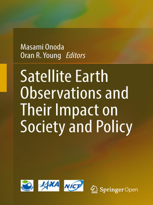 cover image of Satellite Earth Observations and Their Impact on Society and Policy